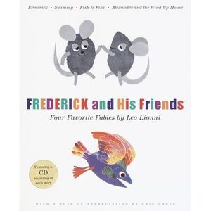 Frederick and His Friends: Four Favorite Fables [With CD] -- Leo Lionni